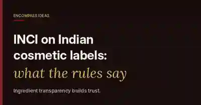 Encompass Ideas cover reading INCI on Indian cosmetic labels: what the rules say